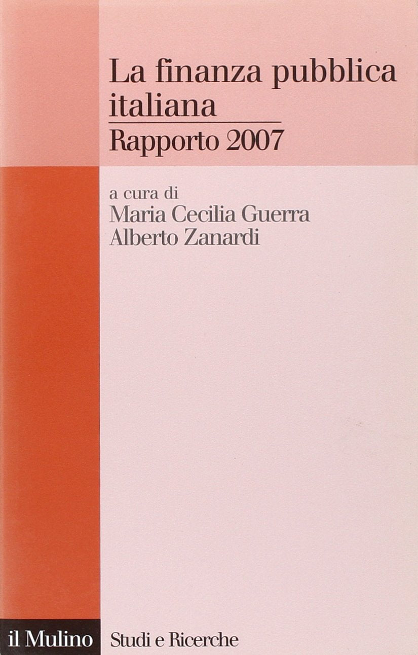 La finanza pubblica italiana. Rapporto 2007 book