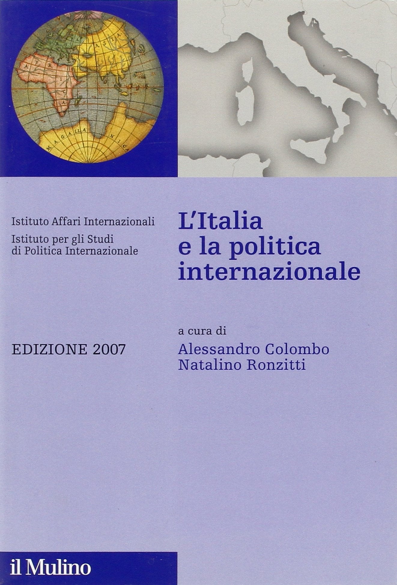 L'Italia e la politica internazionale 2007 (IAI/ISPI) Politics & History