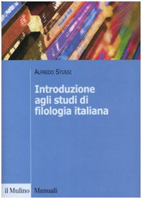 Introduzione agli studi di filologia italiana book