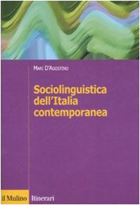 Sociolinguistica dell'Italia contemporanea book