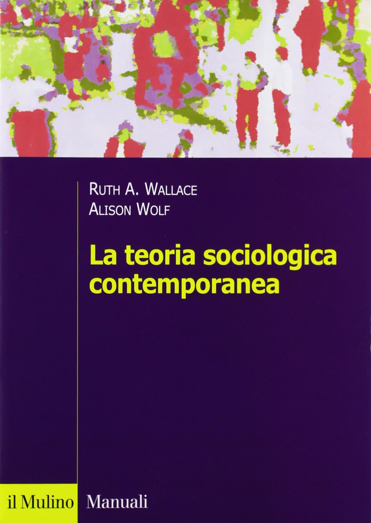 La teoria sociologica contemporanea (Manuali) Social Sciences