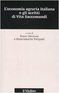 L'economia agraria italiana e gli scritti di Vito Saccomandi (Percorsi) Business, Finance & Career