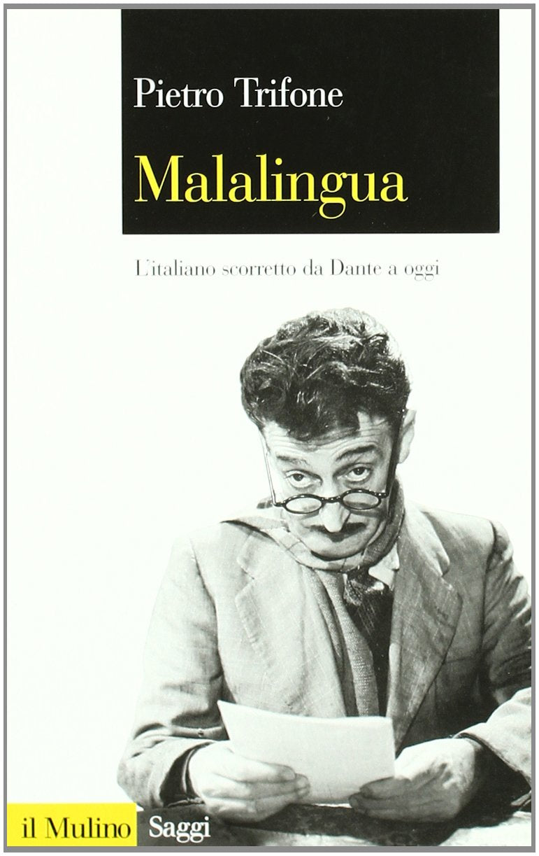 Malalingua. L'italiano scorretto da Dante a oggi book