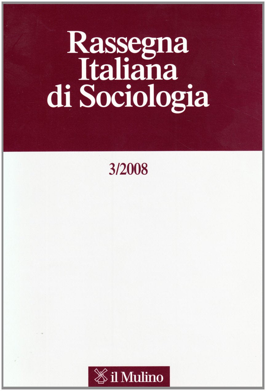 Rassegna italiana di sociologia (2008) (Vol. 3) Books