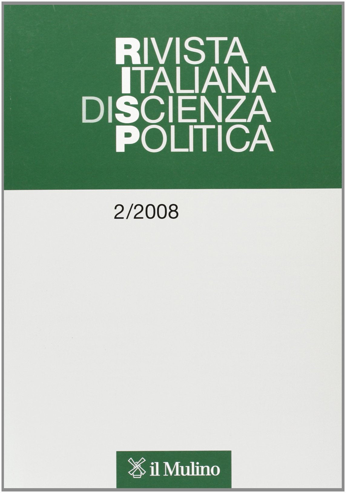 Rivista italiana di scienza politica (2008) (Vol. 2) Reference Books