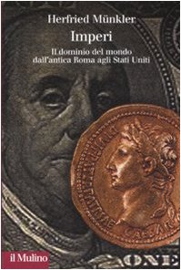 Imperi. Il dominio del mondo dall'antica Roma agli Stati Uniti book