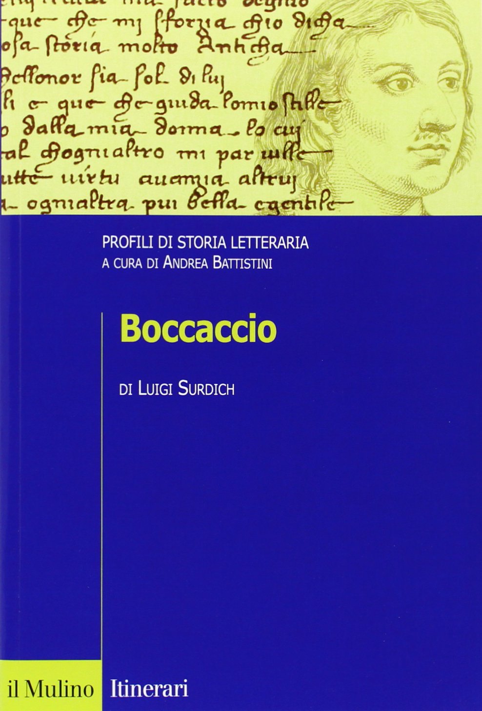 Boccaccio. Profili di storia letteraria (Itinerari. Filologia e critica letteraria) Contemporary literature