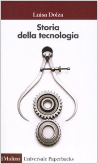 Storia della tecnologia (Universale paperbacks Il Mulino, Band 552) Law