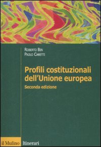 Profili costituzionali dell'Unione Europea (Itinerari. Diritto) Law