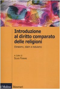 Introduzione al diritto comparato delle religioni. Ebraismo, islam, induismo book