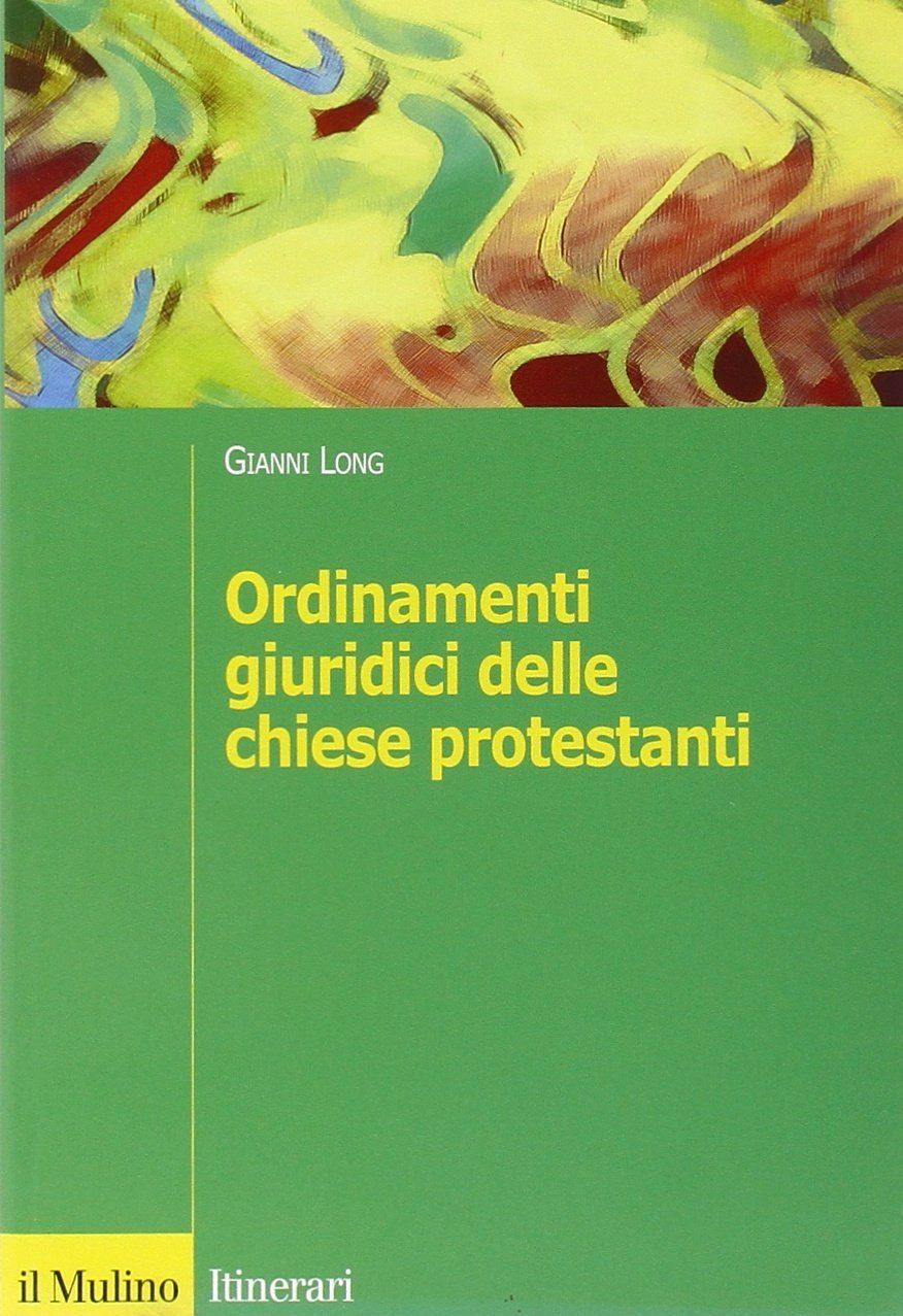 Ordinamenti giuridici delle chiese protestanti (Itinerari) Law