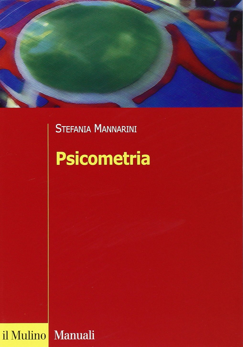 Psicometria. Fondamenti, metodi e applicazioni book