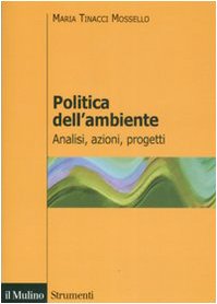 Politica dell'ambiente. Analisi, azioni, progetti Mathematics