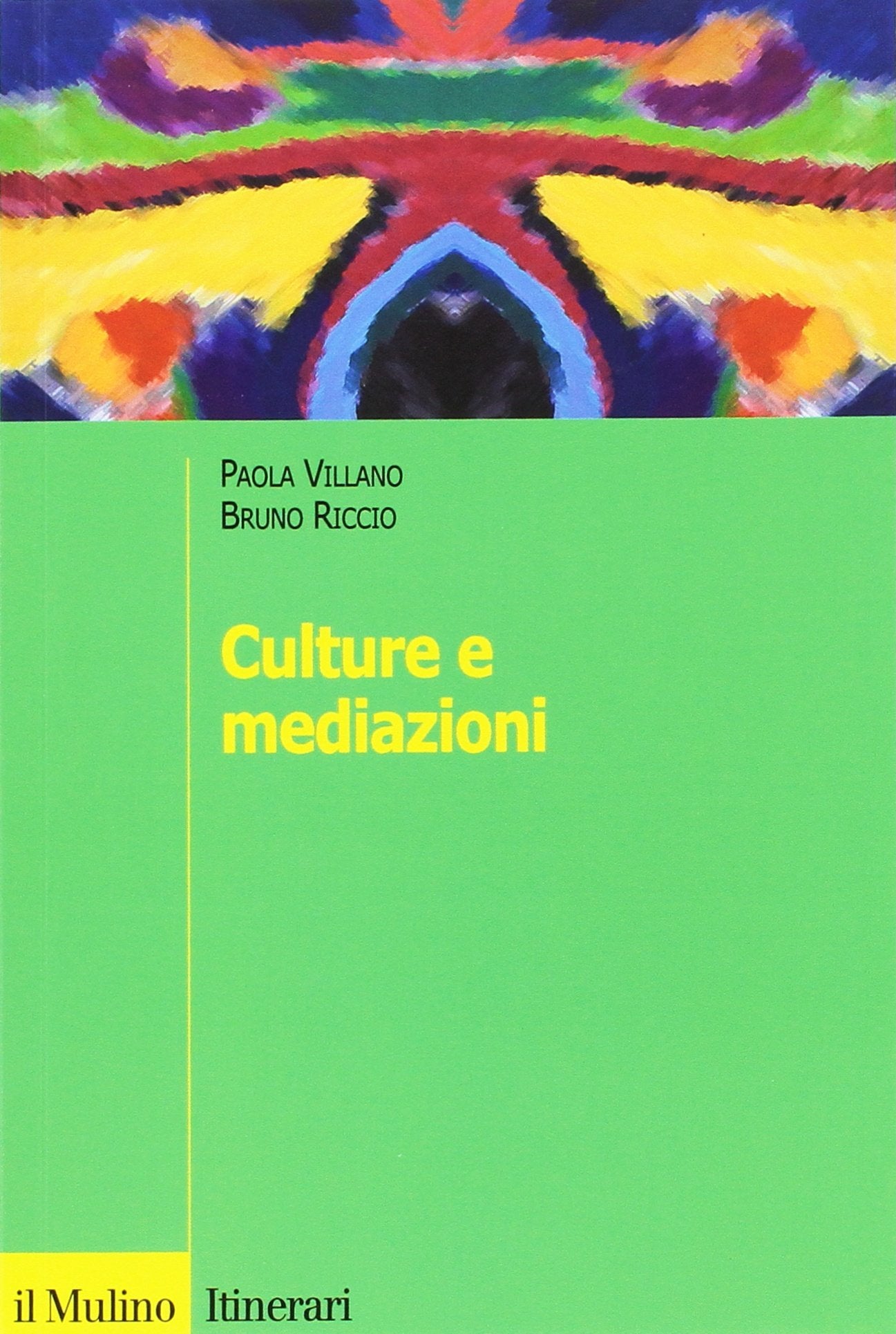 Culture e mediazioni (Itinerari. Psicologia) Books