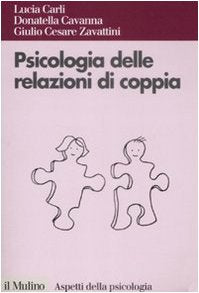 Psicologia delle relazioni di coppia. Modelli teorici e intervento clinico Psychology