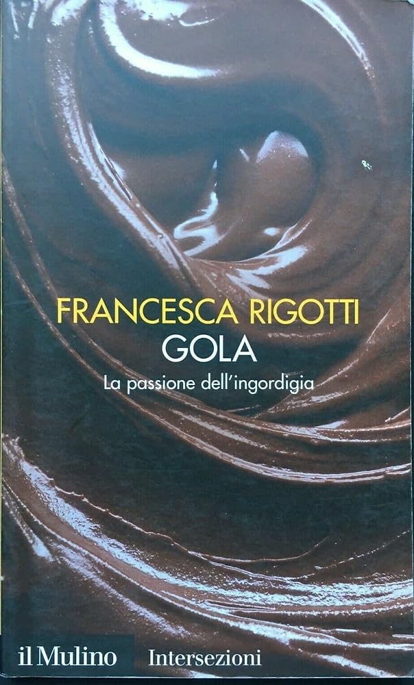 Gola. La passione dell'ingordigia. I 7 vizi capitali (Intersezioni, Band 337) Philosophy