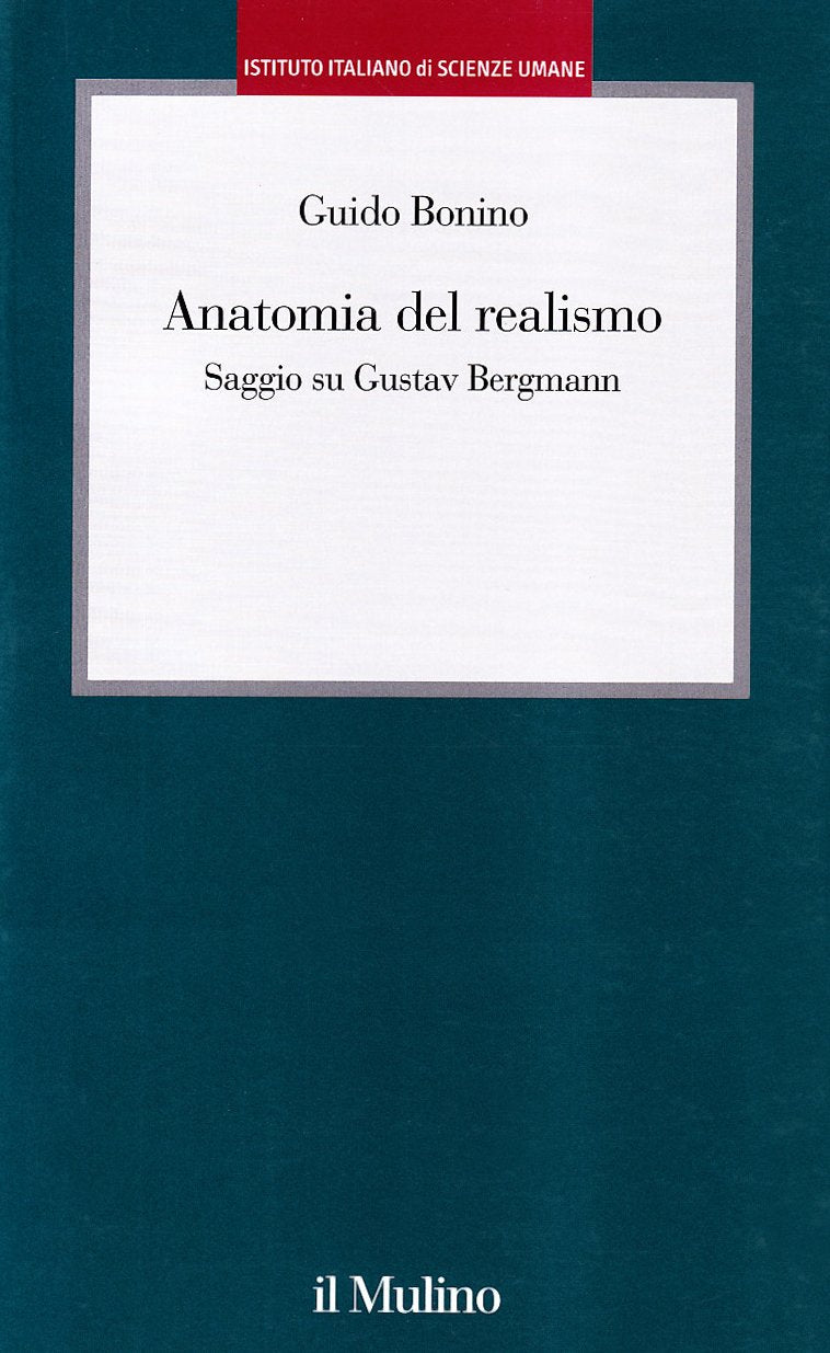 Anatomia del realismo. Saggio su Gustav Bergmann book