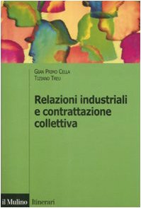 Relazioni industriali e contrattazione collettiva book