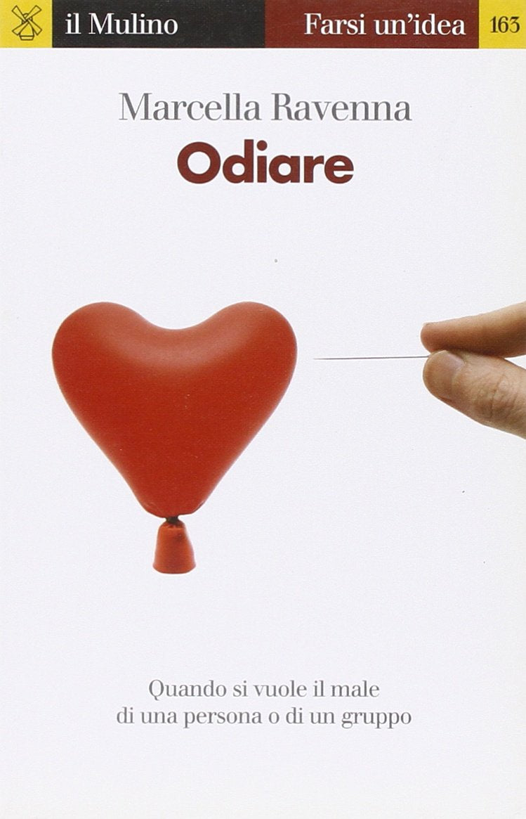 Odiare (Farsi un'idea, Band 163) Psychology