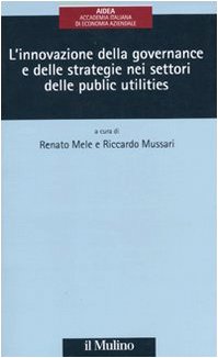 L'innovazione della governance e delle strategie delle public utilities book