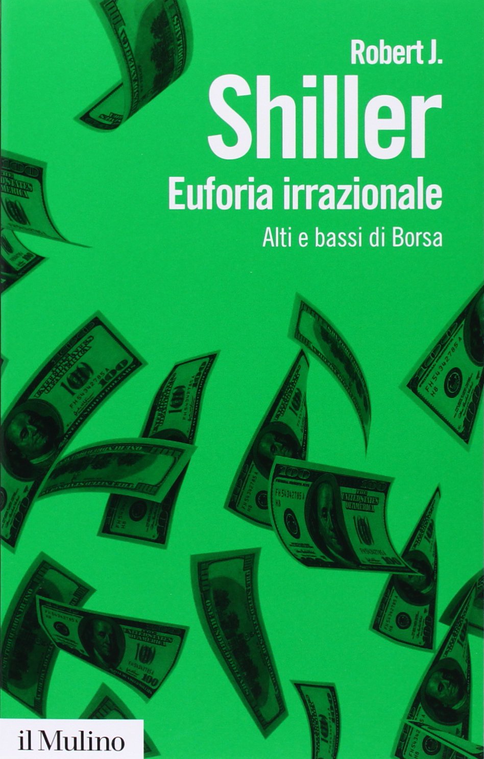 Euforia irrazionale. Alti e bassi di borsa book