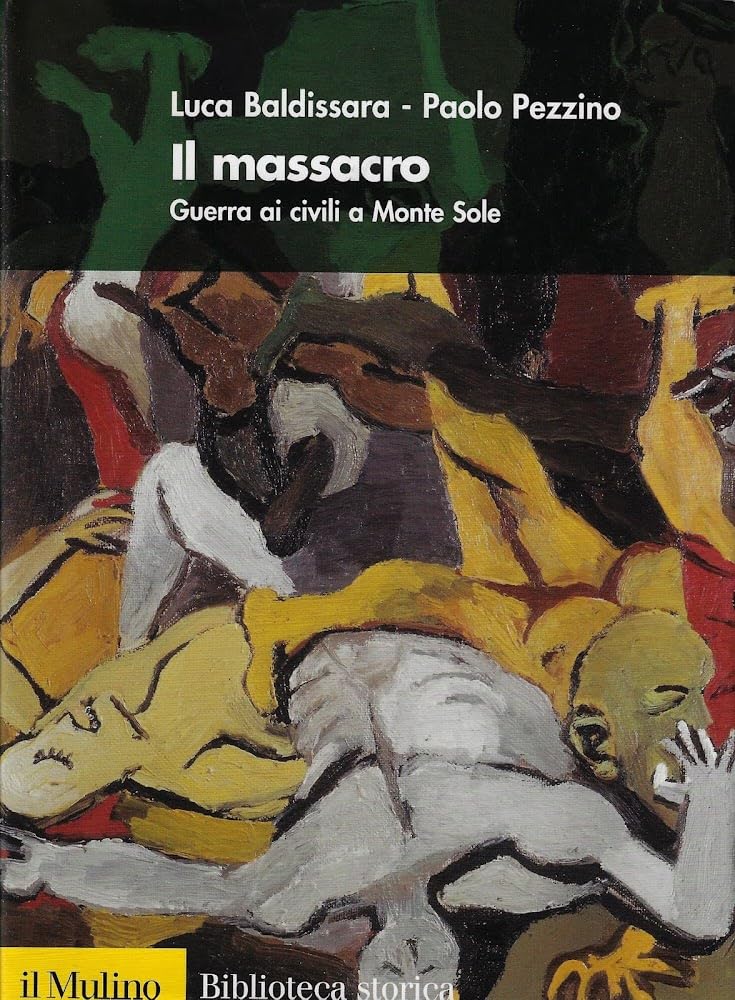 Il massacro. Guerra ai civili a Monte Sole Social Sciences