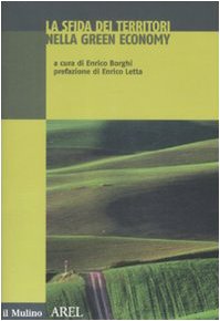 La sfida dei territori nella green economy (Pubblicazioni AREL) Business, Finance & Career