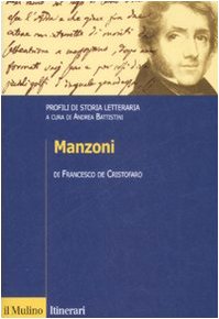 Manzoni. Profili di storia letteraria book