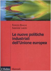 Le nuove politiche industriali dell'Unione Europea book
