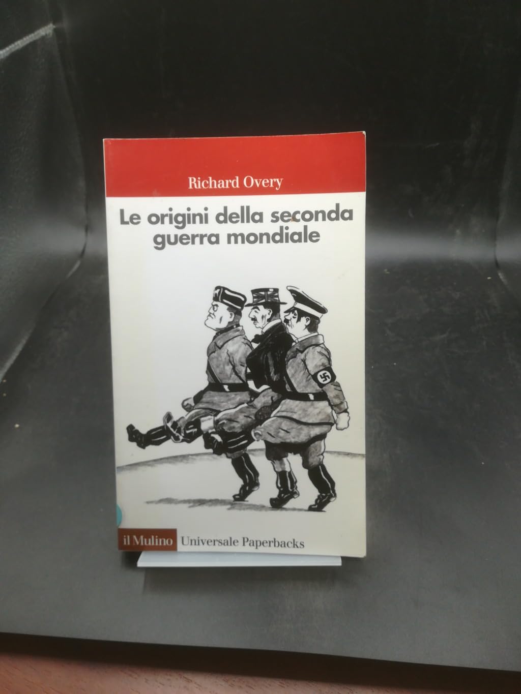 Le origini della seconda guerra mondiale (Universale paperbacks Il Mulino, Band 567) Social Sciences