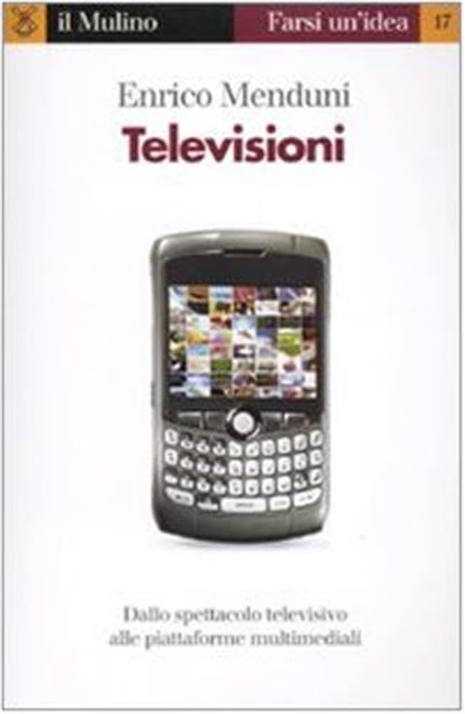 Televisioni (Farsi un'idea, Band 17) Media & Communication