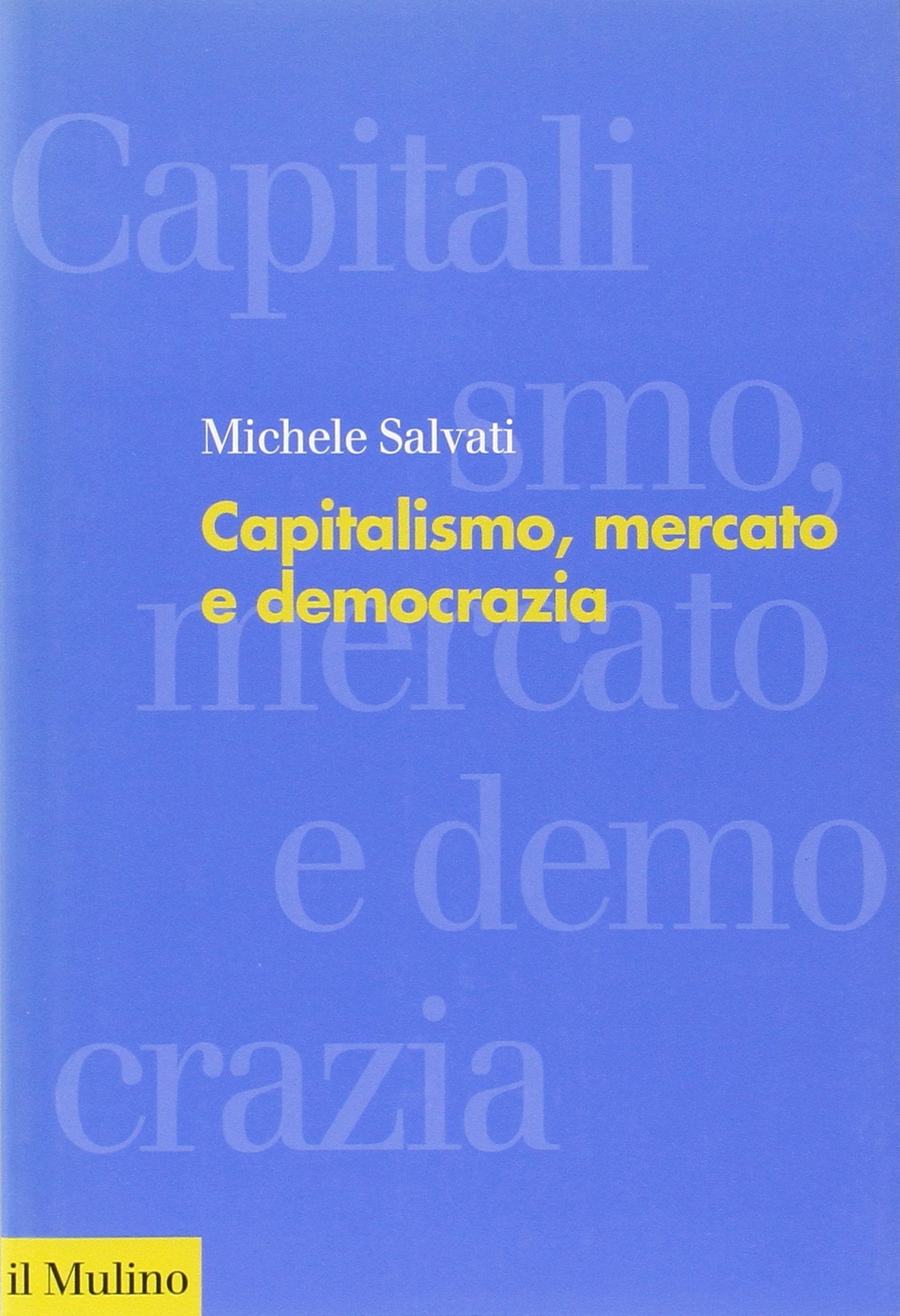 Capitalismo, mercato e democrazia Business, Finance & Career