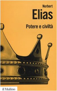 Potere e civiltà. Il processo di civilizzazione (Vol. 2) book