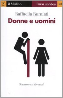 Donne e uomini. Si nasce o si diventa? Books