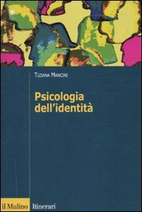 Psicologia dell'identità (Itinerari) Psychology