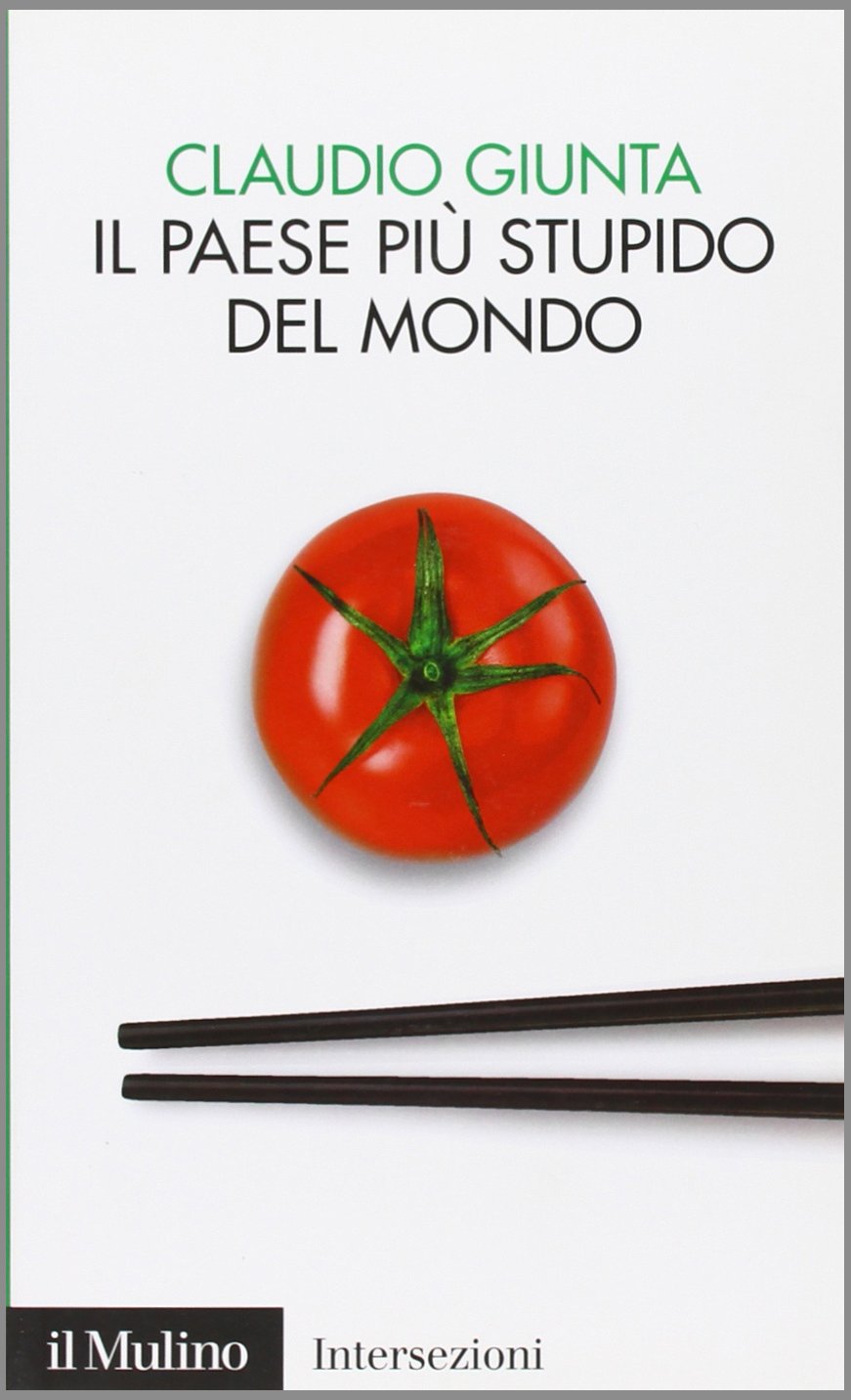 Il paese più stupido del mondo (Intersezioni, Band 361) Books