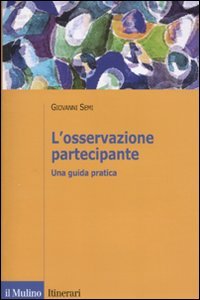 L'osservazione partecipante. Una guida pratica book