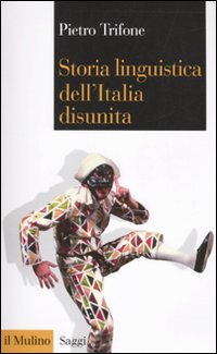Storia linguistica dell'Italia disunita Social Sciences