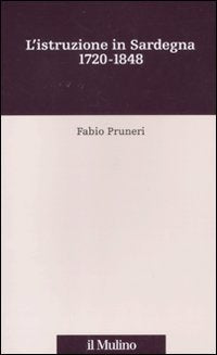 L'istruzione in Sardegna. 1720-1848 book