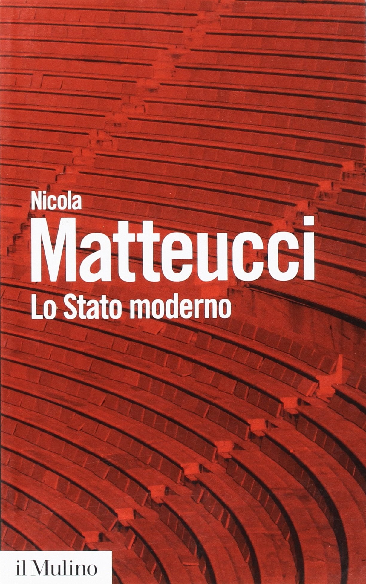 Lo stato moderno (Biblioteca paperbacks, Band 25) Philosophy