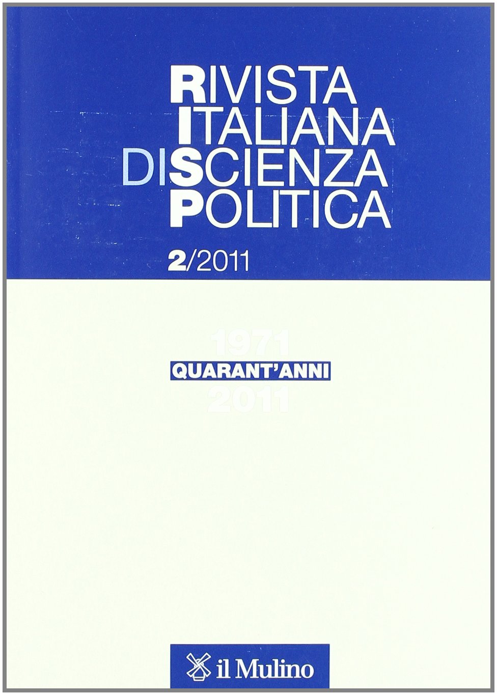 Rivista italiana di scienza politica (2011) (Vol. 2) Reference Books