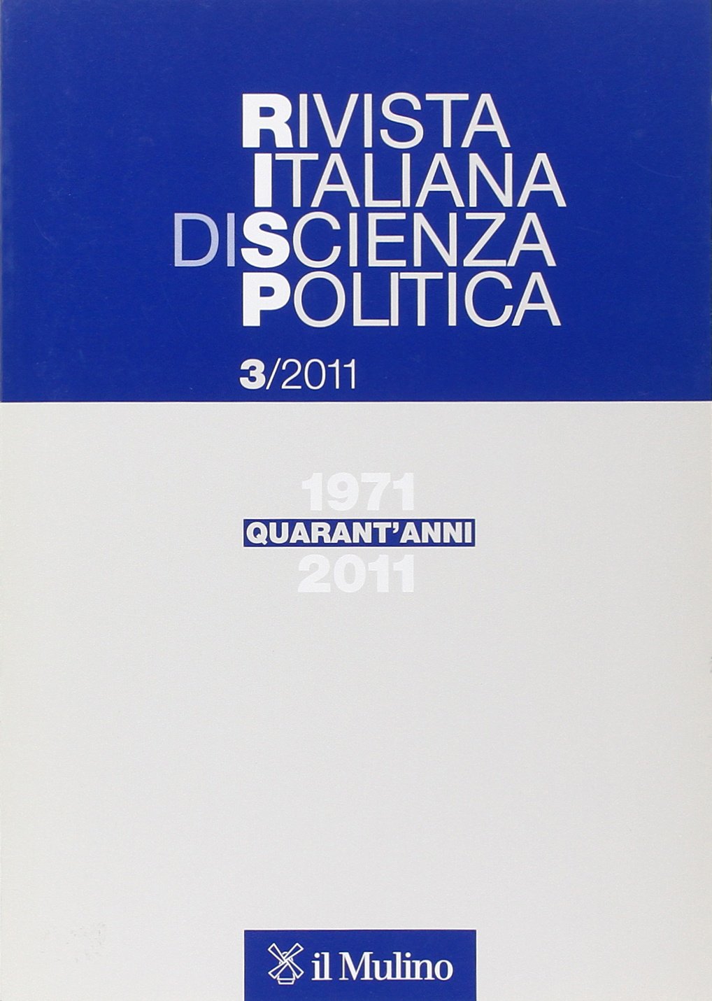 Rivista italiana di scienza politica (2011) Reference Books