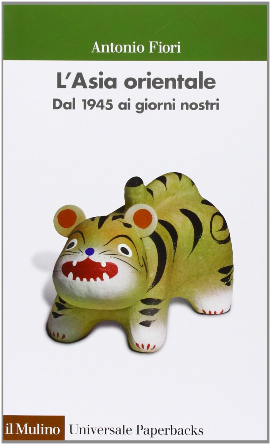 L'Asia orientale. Dal 1945 ai giorni nostri Politics & History