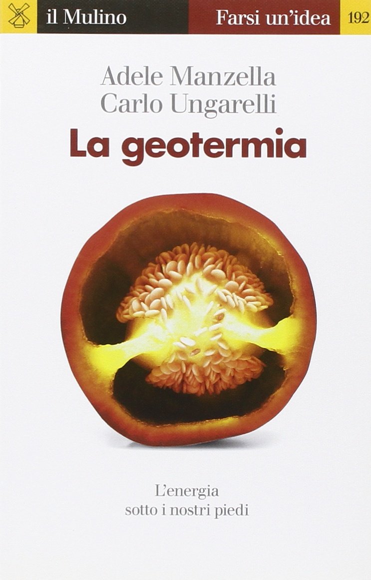 La geotermia. L'energia sotto i nostri piedi book