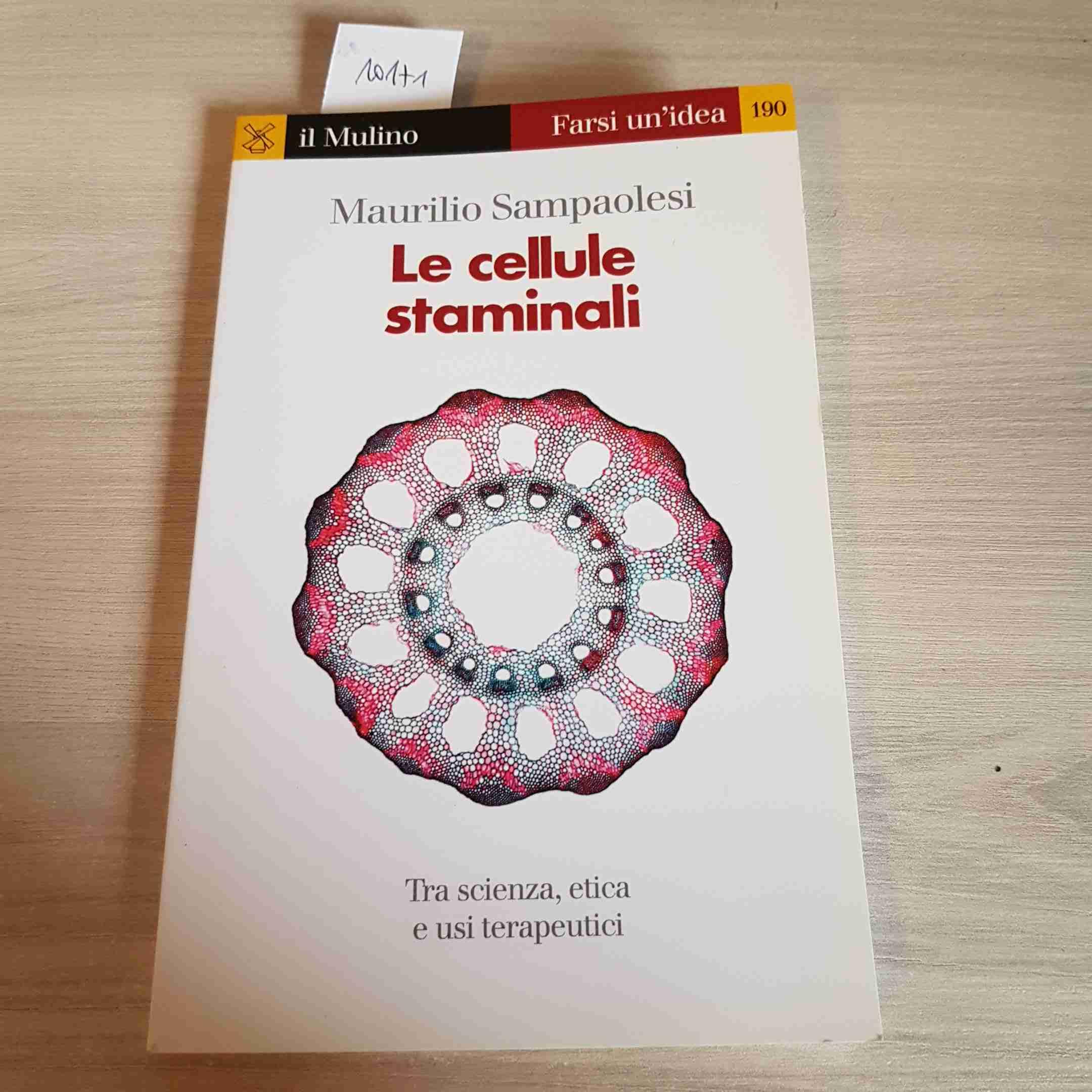 Le cellule staminali. Tra scienza, etica ed usi terapeutici Natural Sciences