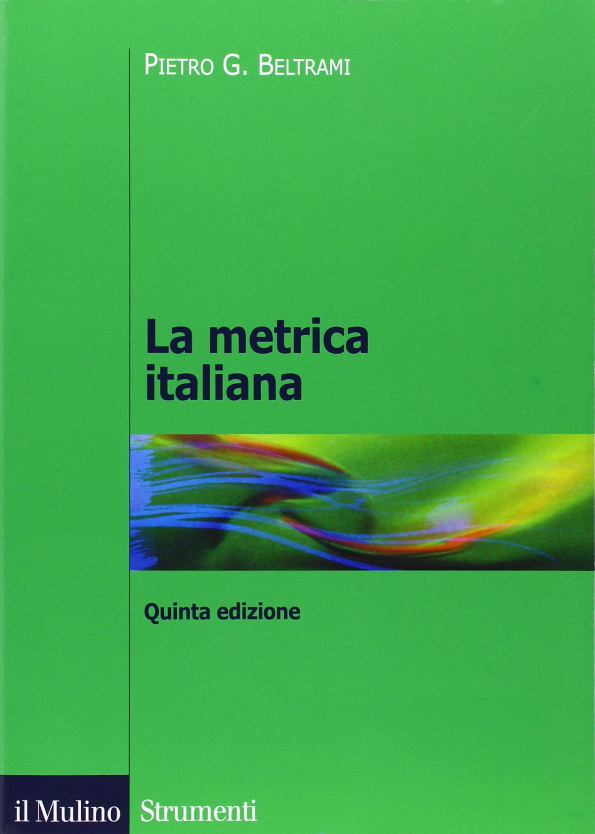 La metrica italiana Contemporary literature