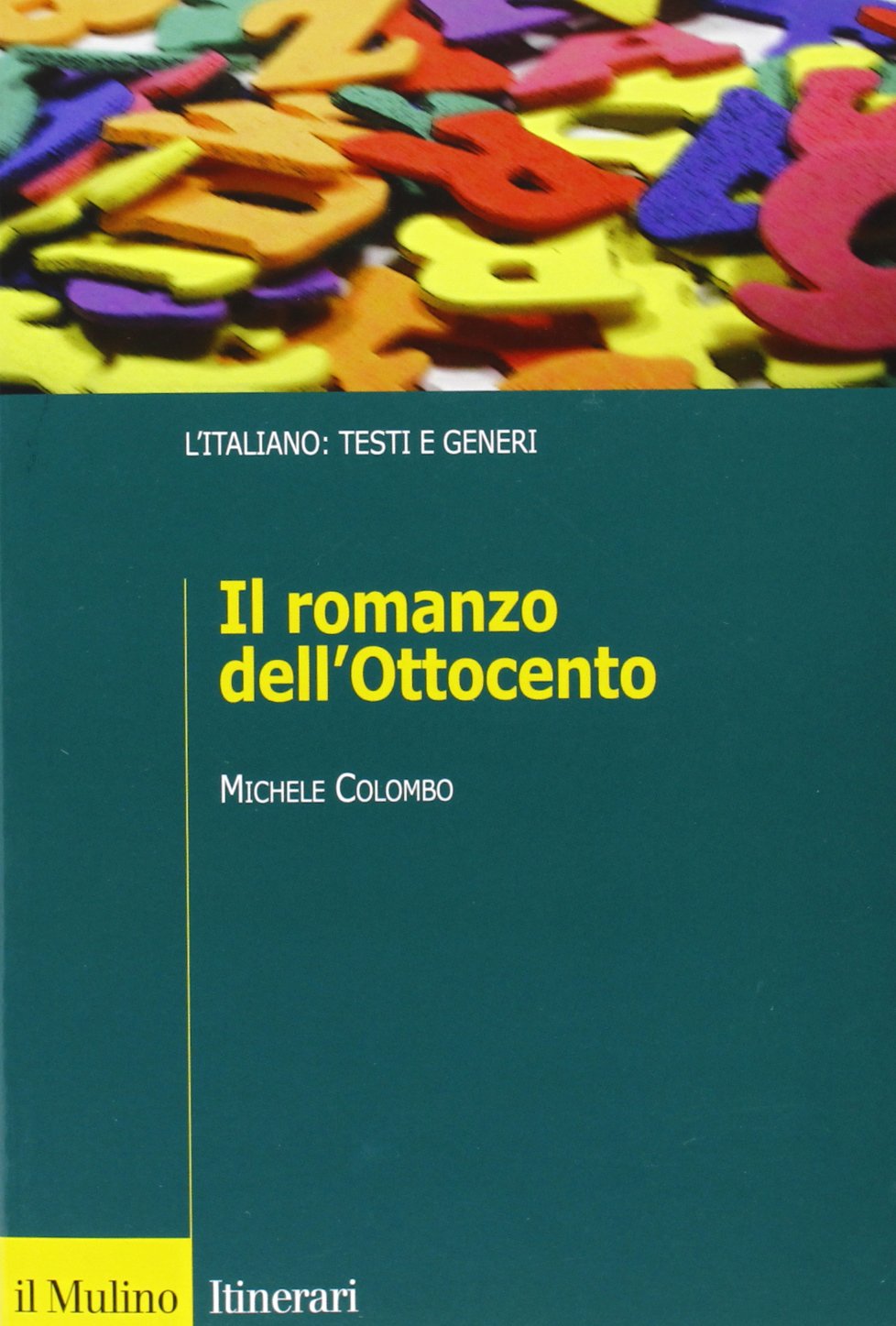 Il romanzo dell'Ottocento (Itinerari) Contemporary literature