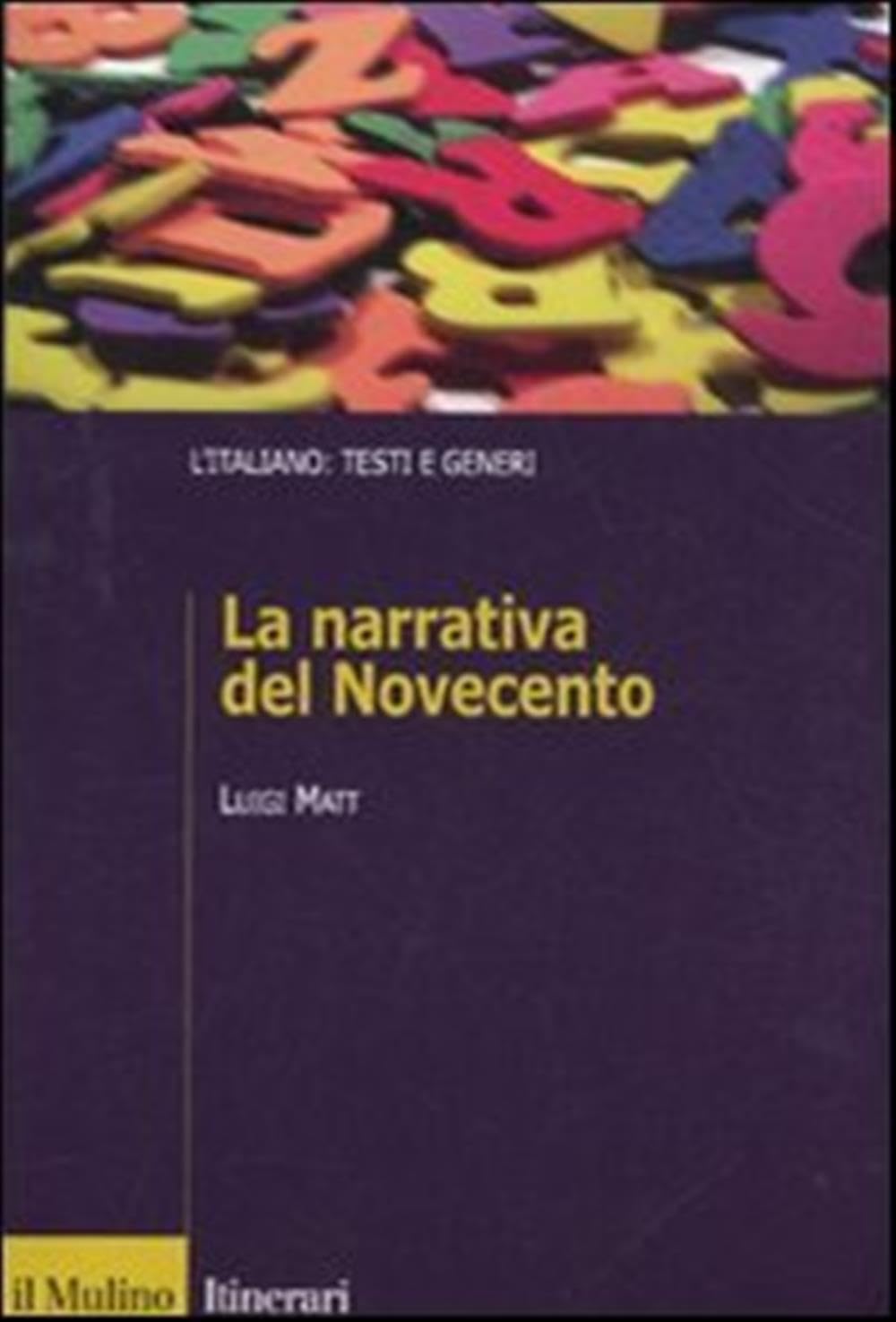 La narrativa italiana del Novecento (Itinerari) Contemporary literature