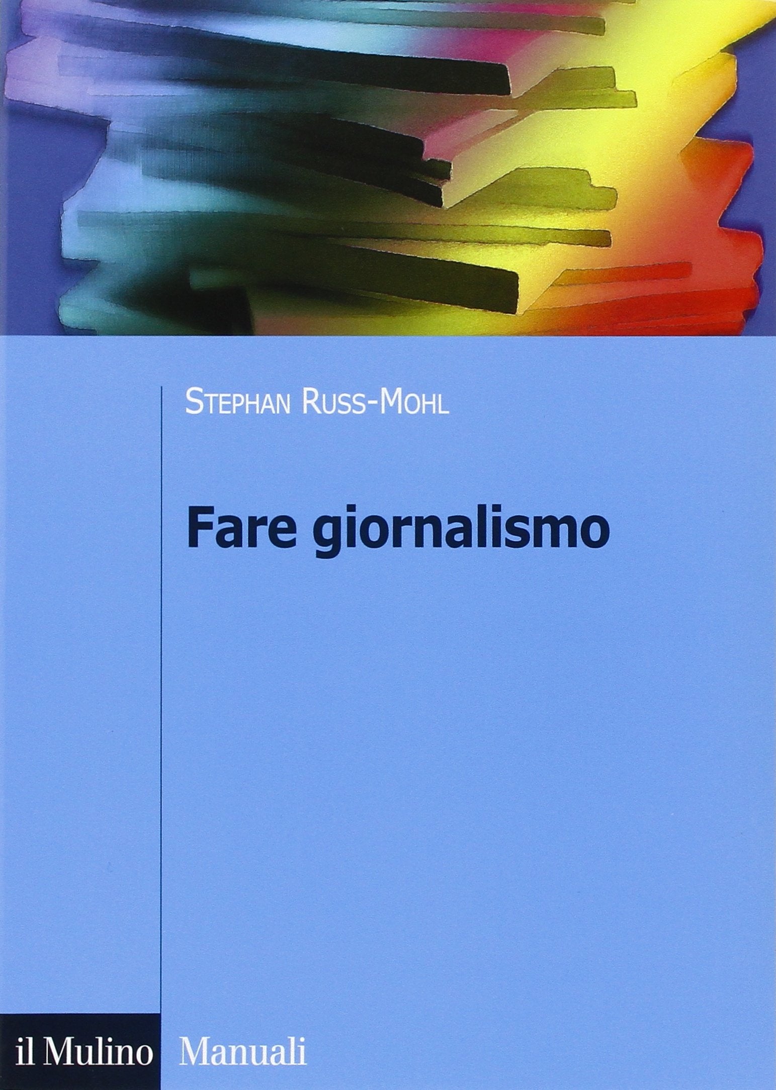 Fare giornalismo Media & Communication