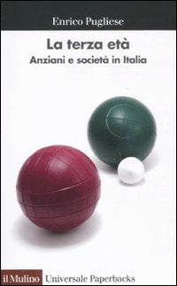 La terza età. Anziani e società in Italia book